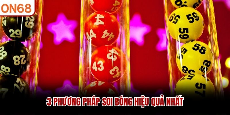 3 phương pháp soi bóng hiệu quả nhất