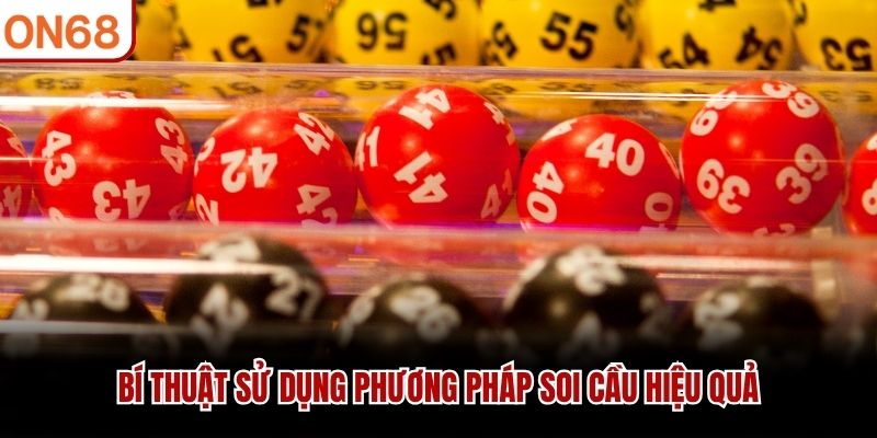 B&iacute; thuật sử dụng phương ph&aacute;p soi cầu hiệu quả