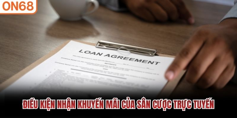 Điều kiện nhận khuyến mãi của sân cược trực tuyến