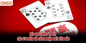 Kéo Baccarat Là Gì