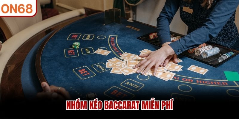 Nh&oacute;m k&eacute;o baccarat miễn ph&iacute;