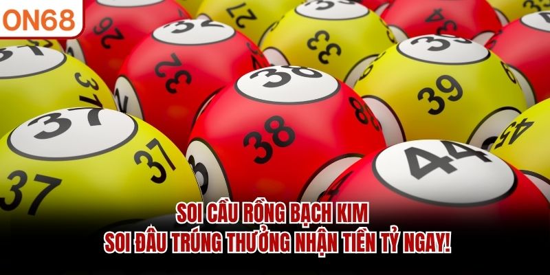 Soi Cầu Rồng Bạch Kim