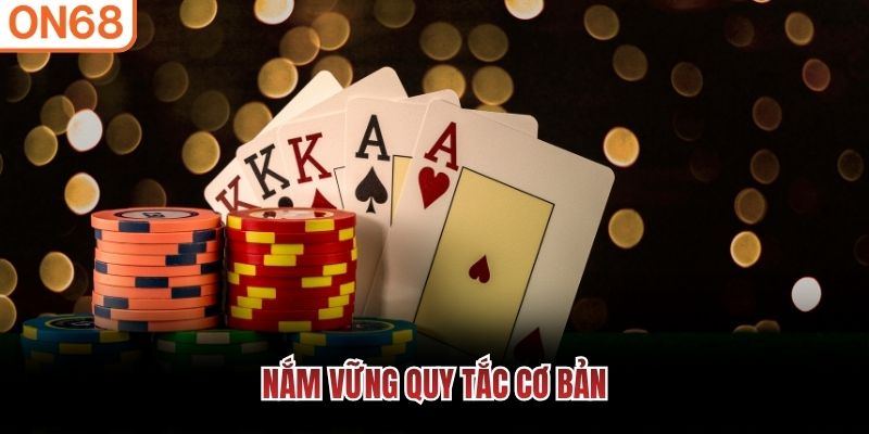 Nắm vững quy tắc cơ bản